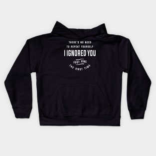 There's No Need To Repeat Yourself Funny Sarcastic Kids Hoodie